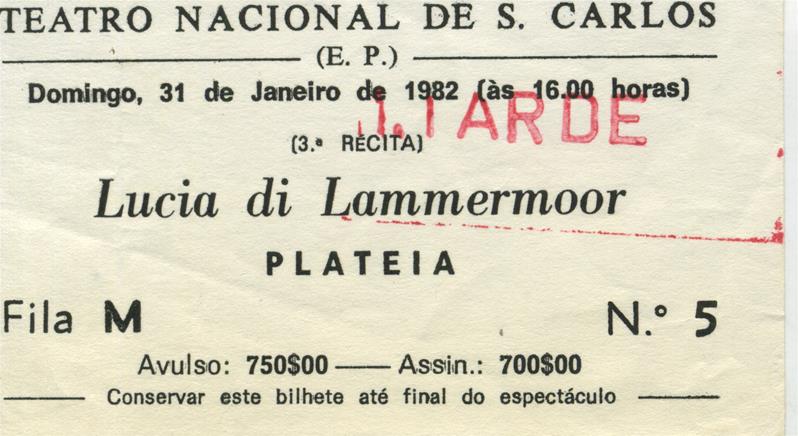 <span><p>Programa da produ��o “Lucia de Lammermoor” do TNSC, 1981-1982 e bilhete para a sess�o da tarde ? 31/1/1982.</p></span>