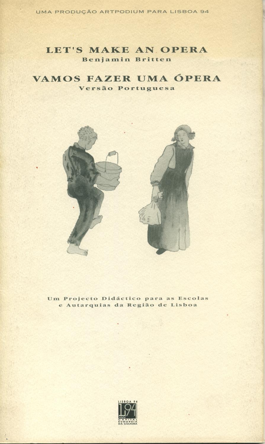 <span><p>Programa da �pera “Let❜s Make an Opera” de Benjamin Britten, 1994 ? Lisboa Capital Europeia da Cultura.</p></span>