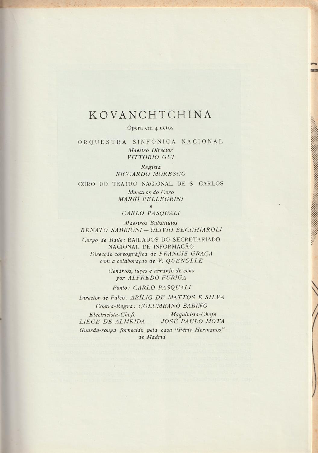 <span><p>Programa impresso em papel e vendido ao p�blico no espect�culo da temporada de 1957 do TNSC, da �pera Kovanchtchina.</p></span>