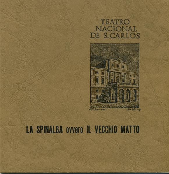 <span><p>Programa de r�cita La Spinalba ovvero Il Vechio Matto, no TNSC a 4 e 6 junho de 1976, e em Badajoz a 8 junho 1976.</p></span>