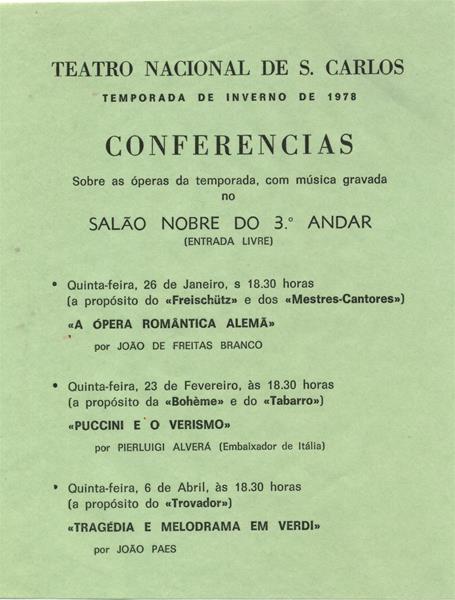 <span><p>Programa de r�cita Die Meistersinger no TNSC a 10 e 12 Fevereiro de 1978, e no Coliseu dos Recreios a 14 de fevereiro de 1978, onde constam duas adendas.</p></span>