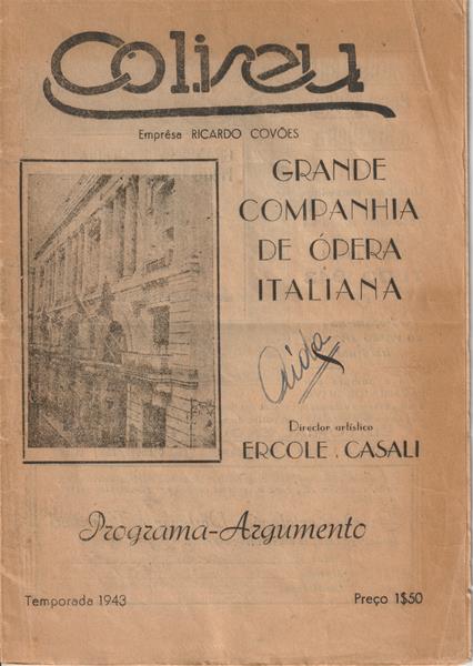 <span><p>Programa de temporada “Grande Companhia de �pera Italiana” no Coliseu de Lisboa em 1943. Programa-argumento do Coliseu dos Recreios de Lisboa com pre�o inscrito na capa. Custava 1 escudo e 50 centavos.</p></span>