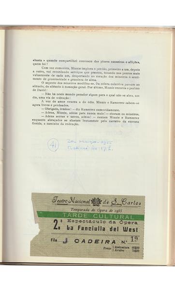 <span><p>Programa impresso em papel e vendido ao p�blico no espect�culo "La Fanciulla del West" da temporada de 1955 no TNSC. Inclui adenda com informa��o sobre exposi��o patente no Sal�o Nobre e p�gina com bilhete agrafado. Apenas foram digitalizadas a capa, p�gina com ficha art�stica, adenda e p�gina com bilhete agrafado.</p></span>