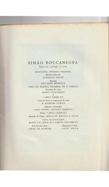 <span><p>Programa impresso em papel e vendido ao p�blico no espect�culo "Sim�o Boccanegra" da temporada de 1955 no TNSC. Inclui p�gina com bilhete agrafado. Apenas foram digitalizadas a capa, p�gina com ficha art�stica e p�gina com bilhete agrafado.</p></span>
