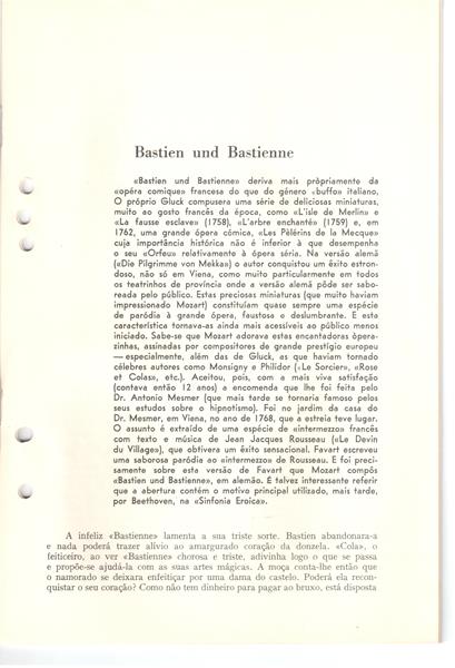 <span><p>Libreto e programa referente �s pe�as "Bastien und Bastienne", de Mozart, "O Mestre de Capela", de Cimarosa, e Paris, "� nous deux!, de Jean Fran�ais, apresentados pelo Grupo Experimental de �pera de C�mara, no Teatro da Trindade.</p></span>