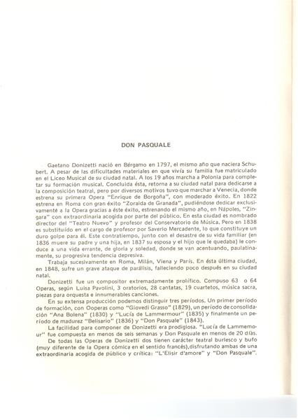 <span><p>Libreto da �pera "Don Pasquale", de Donizzetti, no VII Festival Iberico de Musica, Badajoz, Maio 1979. Companhia Nacional de Teatro e S�o Carlos, dia 21 maio 1979.</p></span>