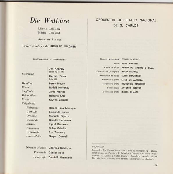 <span><p>Programas de sala da grande produ��o “Der Ring des Nibelungen ? Die Walk�re / O anel do Nibelungo ? A Valqu�ria ”, que corresponde � primeira parte. Inclui um bilhete da r�cita de 12 de mar�o de 1976 no TNSC para plateia (fila E, n.�12) ? 20h e um bilhete da r�cita de 8 de abril de 1976? s.l para plateia (fila L, n.�19) ? 20h.</p></span>