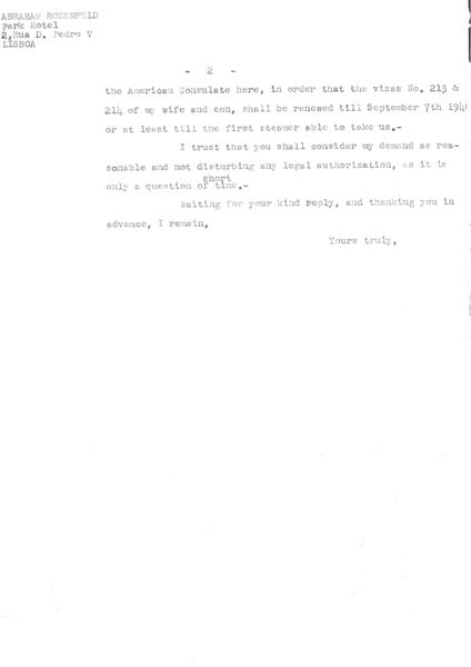 <span><p>Carta enviada por Abraham ao ministro dos Estados Unidos em Lisboa para estender o prazo do visto at� 7 de Setembro de 1940. A carta foi escrita em 28 de Junho de 1940 do Park Hotel na Rua D. Pedro V em Lisboa.</p></span>
