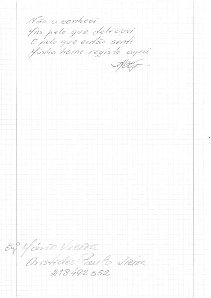 <span><p>Poema “Mem�ria do Tempo ? ao Dr. Aristides de Sousa Mendes”, elaborado por Manuel Coelho Nunes. e folha de papel com a transcri��o do poema.</p></span>