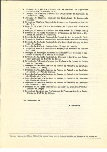 <span><p>Comunicado elaborado durante o per�odo marcelista, feito pelos sindicatos que se organizaram para substituir os sindicatos afetos ao regime. Autoria dos sindicatos que constam do folheto.
Distribui��o clandestina e divulgado entre os elementos dos grupos sindicais.</p></span>