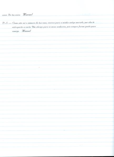 <span><p>Cartas escritas pelo preso � noiva. Totalizam 57 mas a contribuinte quis apenas digitalizar uma delas.</p></span>