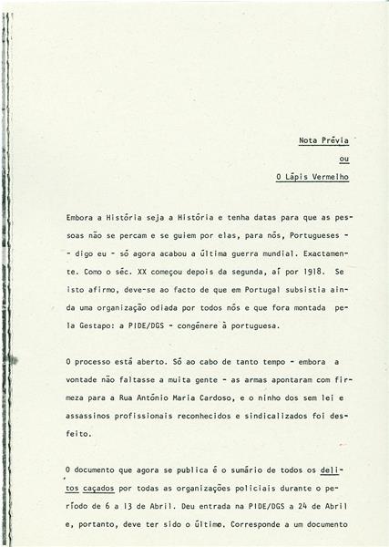 <span><p>Edi��o dos relat�rios da PIDE relativamente aos sectores potencialmente perigosos, no qual os banc�rios apareciam muito referenciados. Nos dia 9 de Abril, a 15 dias da Revolu��o o sindicato dos banc�rios promove uma reuni�o, no Clube art�stico de Torres Vedras. A reuni�o foi proibida e o controlo policial era t�o intenso que detectaram a chegada a esta cidade de 12 indiv�duos, provenientes de outras localidades transportados em autom�veis para participarem nessa reuni�o.</p></span>