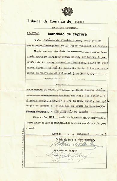 <span><p>Processo de abertura de Ant�nio Espirito Santo da Silva e de outros 8 jovens a 10 de Setembro de 1957.
Mandato de captura do contribuinte e despacho da instru��o do processo.
Telegrama do advogado de defesa.</p></span>