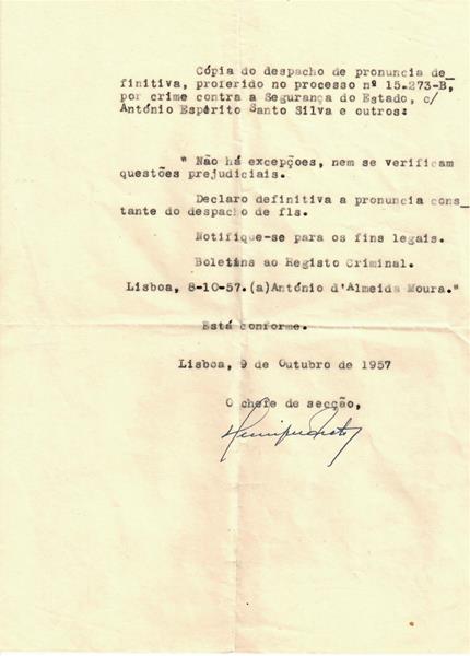 <span><p>Processo de abertura de Ant�nio Espirito Santo da Silva e de outros 8 jovens a 10 de Setembro de 1957.
Mandato de captura do contribuinte e despacho da instru��o do processo.
Telegrama do advogado de defesa.</p></span>