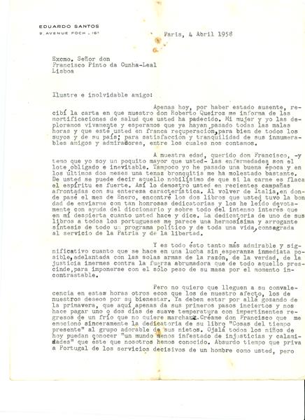 <span><p>Conjunto de correspond�ncia de Eduardo Santos para Francisco Cunha Leal:
1 ? 1 telegrama de Lisboa para Paris, 6 de Fevereiro de 1957. 1 p�gina.
2 ? 1 carta, Paris, 10 de Abril de 1957. 3 p�ginas
3 ? 1 carta, Paris 4 de Abril de 1958, 2 p�ginas.
4 ? 1 carta, Paris, 28 de Maio 1958, 2 p�ginas.
5 ? um conjunto de 3 p�ginas de correspond�ncia. As cartas est�o incompletas. Somente 1 carta tem data (Paris, 19 de Outubro de 1959).</p></span>