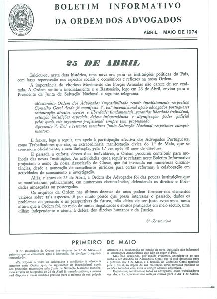 <span><p>Boletim informativo da Ordem dos Advogados.
1 ? Mo��o n�3 aprovada sobre desmantelamento da PIDE
2 ? Lista dos  48 advogados  nomeados na Assembleia de 3 de Maio de 1974 para ajudar ao julgamento e desmantelamento do tribunal pol�tico plen�rio.</p></span>