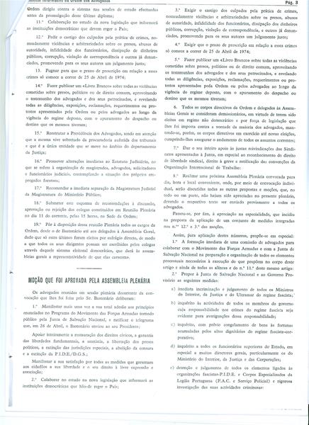 <span><p>Boletim informativo da Ordem dos Advogados.
1 ? Mo��o n�3 aprovada sobre desmantelamento da PIDE
2 ? Lista dos  48 advogados  nomeados na Assembleia de 3 de Maio de 1974 para ajudar ao julgamento e desmantelamento do tribunal pol�tico plen�rio.</p></span>