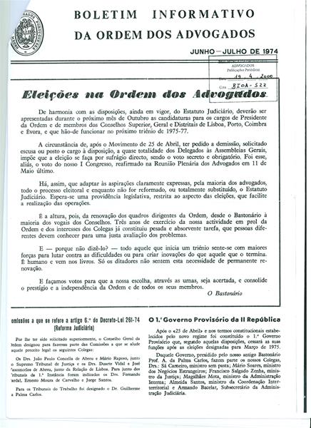 <span><p>Boletim informativo da Ordem dos Advogados.
1 ? Mo��o n�3 aprovada sobre desmantelamento da PIDE
2 ? Lista dos  48 advogados  nomeados na Assembleia de 3 de Maio de 1974 para ajudar ao julgamento e desmantelamento do tribunal pol�tico plen�rio.</p></span>