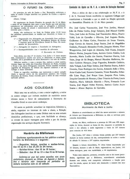 <span><p>Boletim informativo da Ordem dos Advogados.
1 ? Mo��o n�3 aprovada sobre desmantelamento da PIDE
2 ? Lista dos  48 advogados  nomeados na Assembleia de 3 de Maio de 1974 para ajudar ao julgamento e desmantelamento do tribunal pol�tico plen�rio.</p></span>