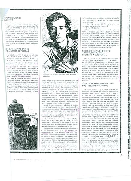 <span><p>“Para os julgamentos d�vidas e hesita��es”. Dossier PIDE. In O S�culo Ilustrado, n�1919, 19 de Outubro de 1971. p. 47-48. Entrevista que fizeram a Jos� Augusto Rocha porque apresentou um projeto de incrimina��o
 da PIDE, 2 p�ginas.
“Lei especial para os PIDES defende Jos� Augusto Rocha”. Autor Jos� Amaro. In O S�culo Ilustrado
Tema principal: incrimina��o e desmantelamento da PIDE. 2 p�ginas.</p></span>