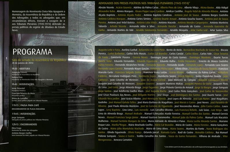 <span><p>Desdobr�vel sobre a Homenagem aos advogados dos presos pol�ticos nos tribunais plen�rios 1945-1974, de 28 de Janeiro de 2014, onde consta a lista dos advogados dos presos pol�ticos.
Movimento c�vico N�o Apaguem a Mem�ria.</p></span>