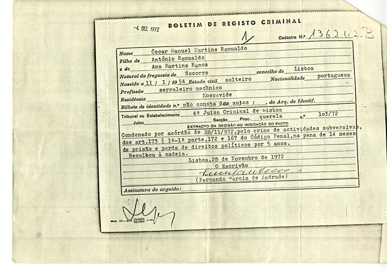 <span><p>Certificado do Registo Criminal de Janeiro de 1974 onde consta informa��o da pris�o pol�tica de 14 meses e perda de direitos pol�ticos por 5 anos de �scar Romualdo.</p></span>
