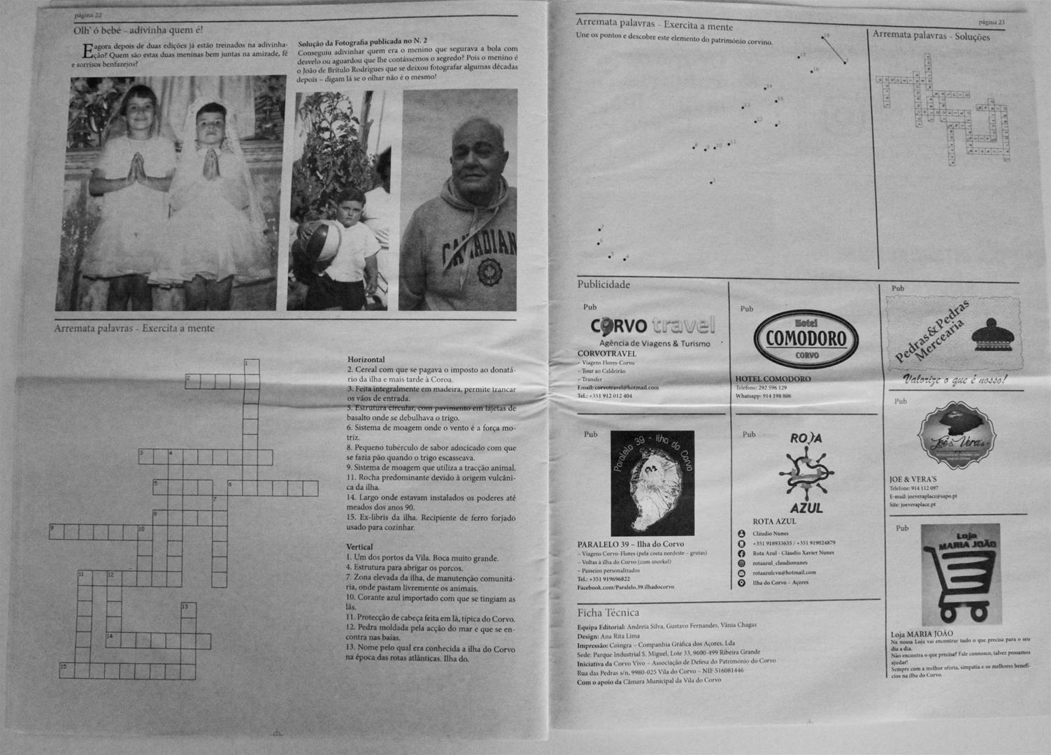 <span><p>Edi��o n� 3 do jornal Tramela Aberta, uma publica��o da Associa��o Corvo Vivo iniciada em Novembro de 2021. O jornal � composto por v�rias r�bricas relativas a mem�rias da ilha, divulga��o de atividades da associa��o e de outros projetos culturais da ilha e arquip�lago, e algumas curtas not�cias sobre a atualidade.</p></span>