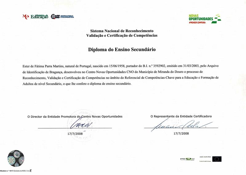 <span><p>Diploma do Ensino Secund�rio, Sistema Nacional de Reconhecimento Valida��o e Certifica��o de Compet�ncias, de 17 de julho de 2008.</p><p><span>Cr�ditos: A4</span></p></span>